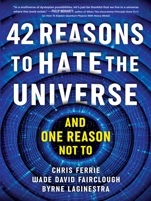 Title details for 42 Reasons to Hate the Universe by Chris Ferrie - Available